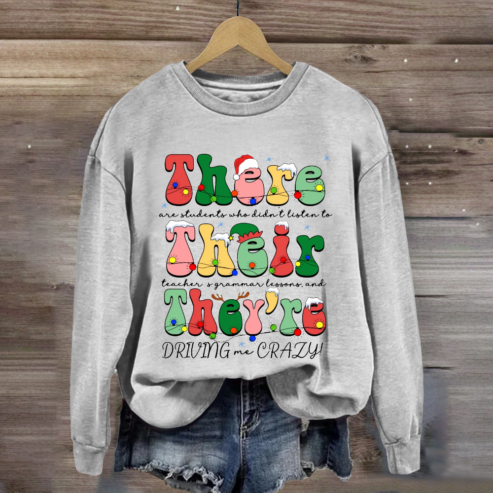 Christmas Their There They're Grammar Teacher  Sweatshirt