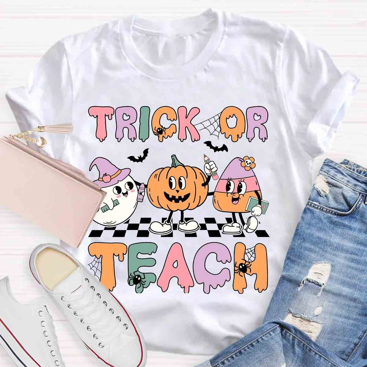 Trick Or Teach Teacher Halloween Shirt