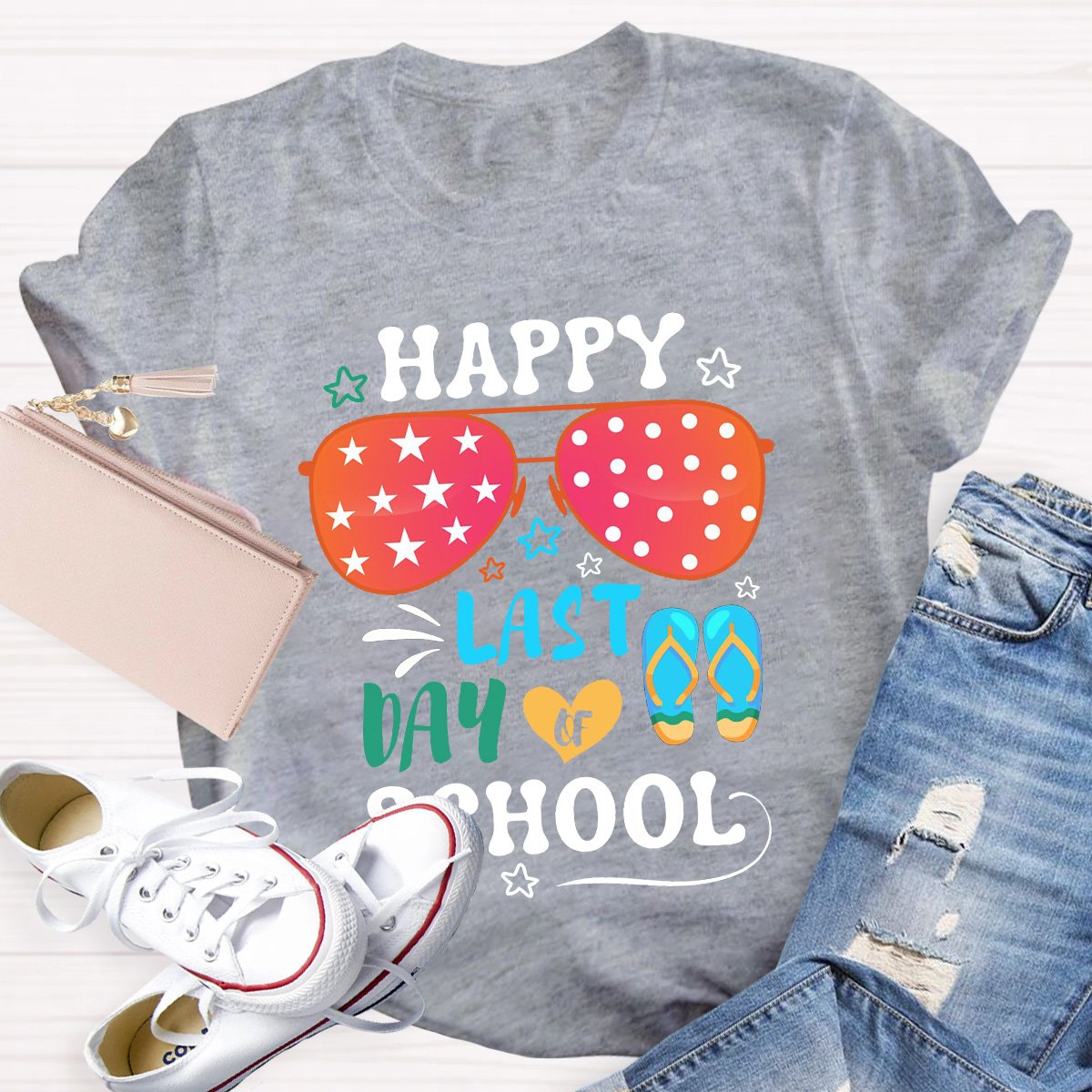 Happy Last Day Of School Funny Teacher Shirt