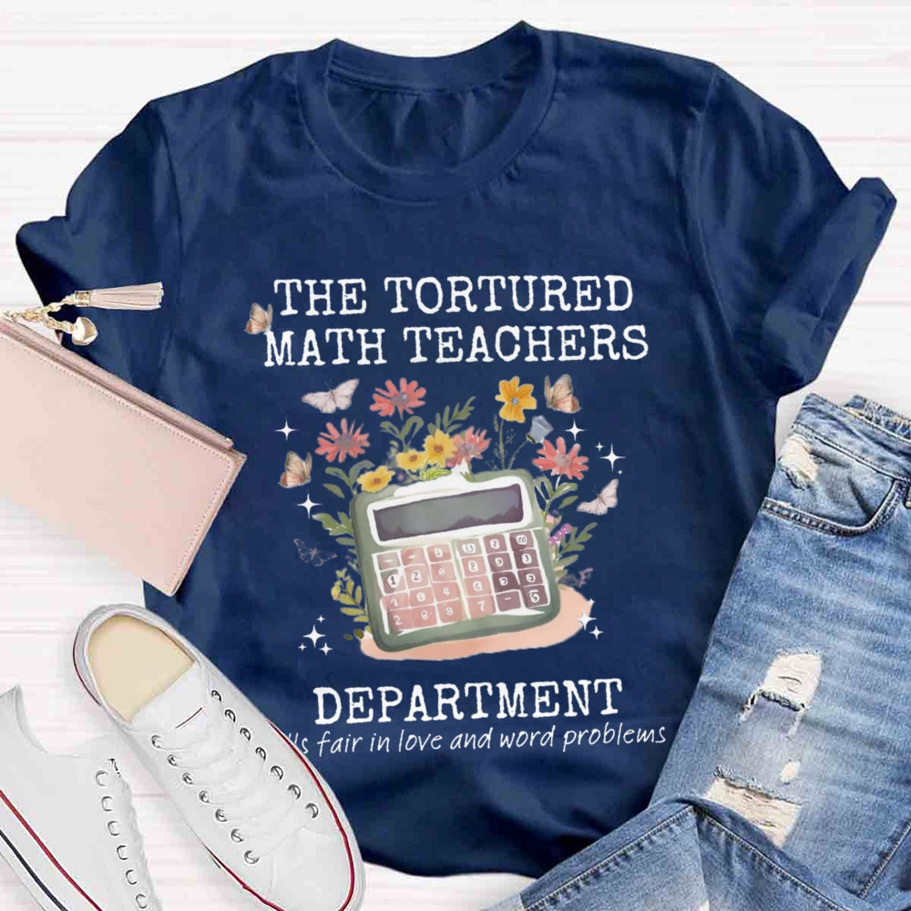 The Tortured Math Teachers Department T-shirt