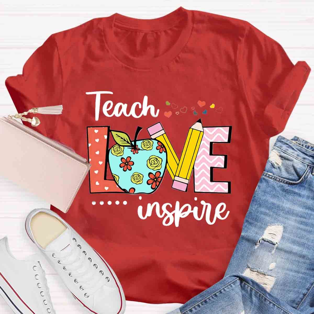 Teach Love Inspire First Day School Teacher T-Shirt