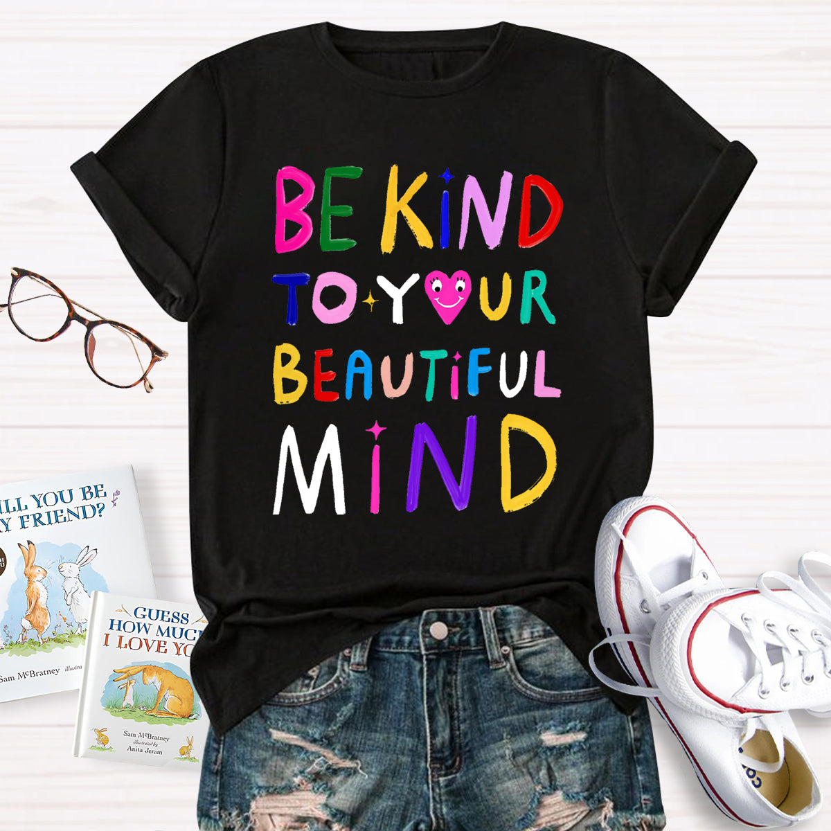 Be Kind To Your Beautiful Mind T-Shirt