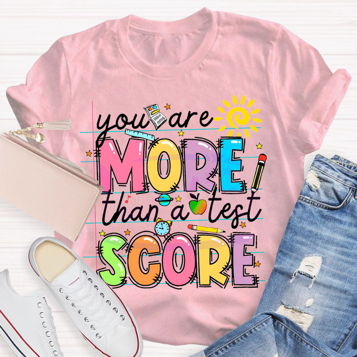 Your More Than A Test Score T-Shirt