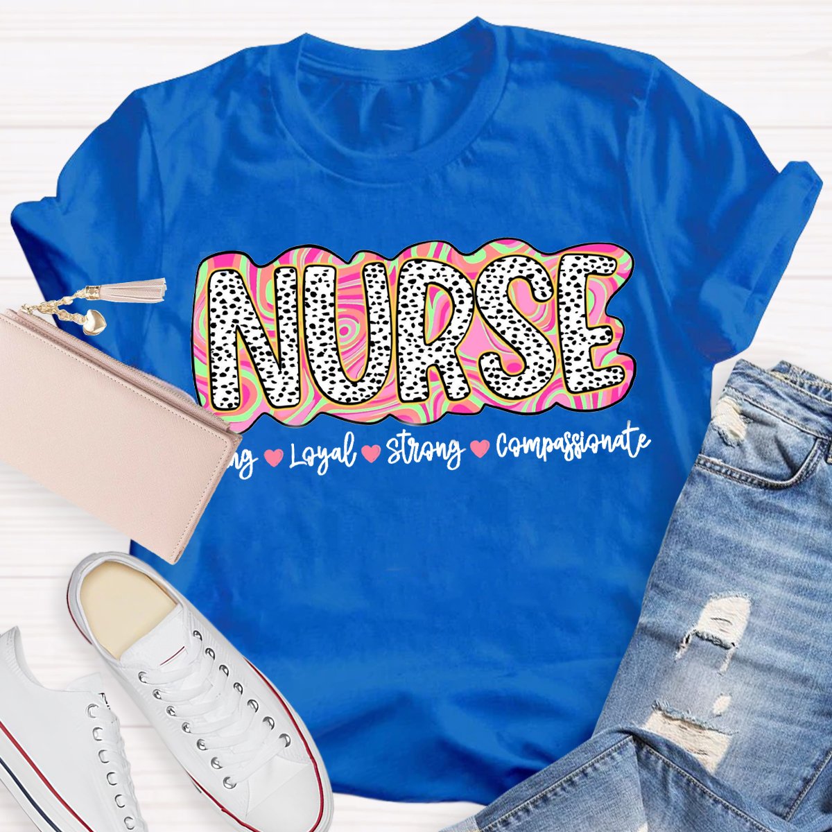 School Nurse Caring Loyal Strong Compassionate T-Shirt