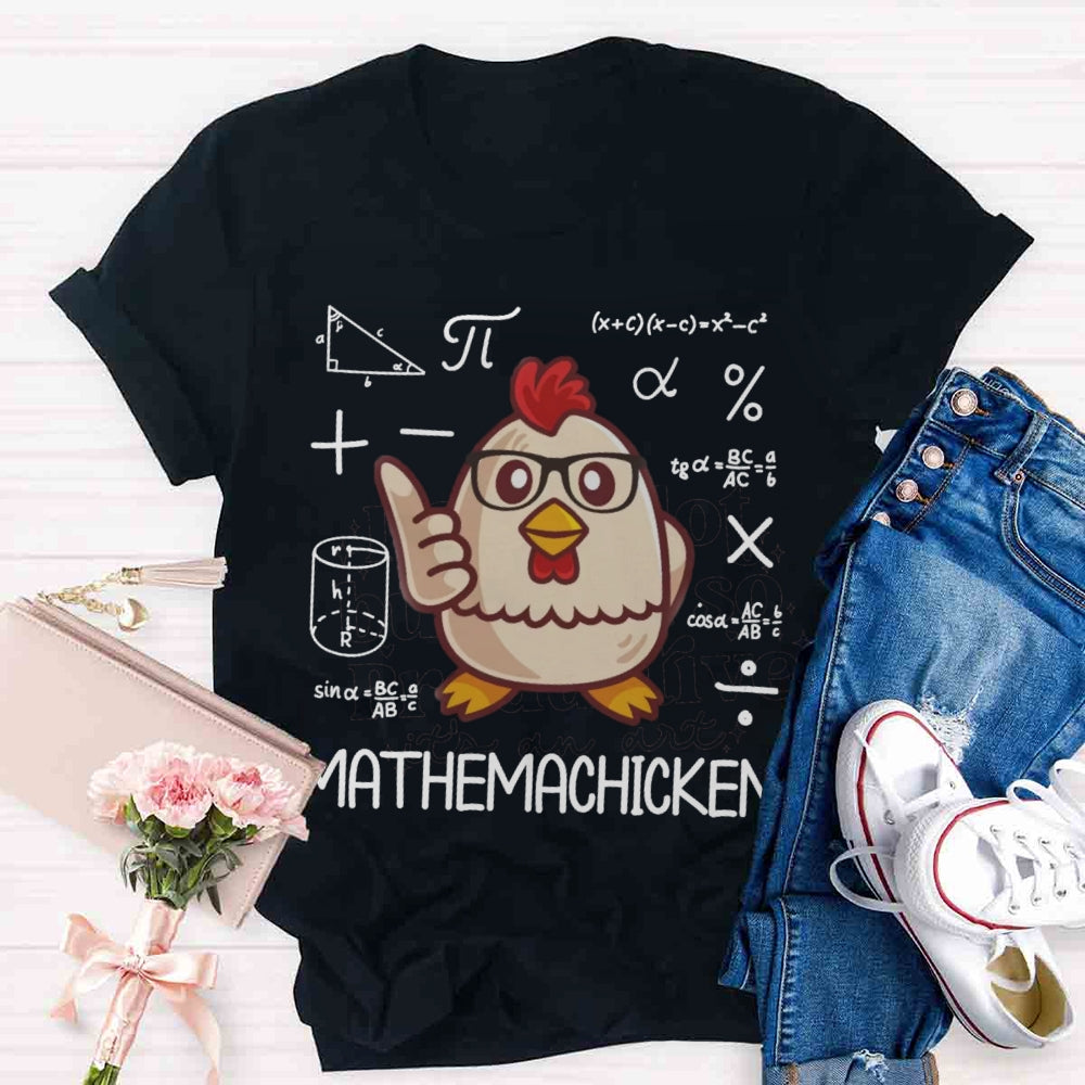 Mathemachicken Funny Math Teacher T-shirt