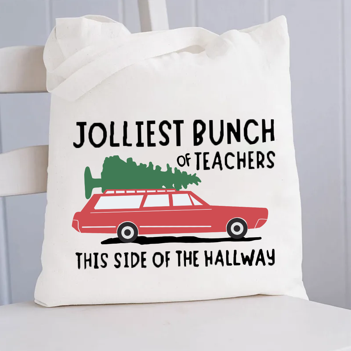 Jolliest Bunch Of Teachers This Side Of The Hallway Canvas Tote Bag