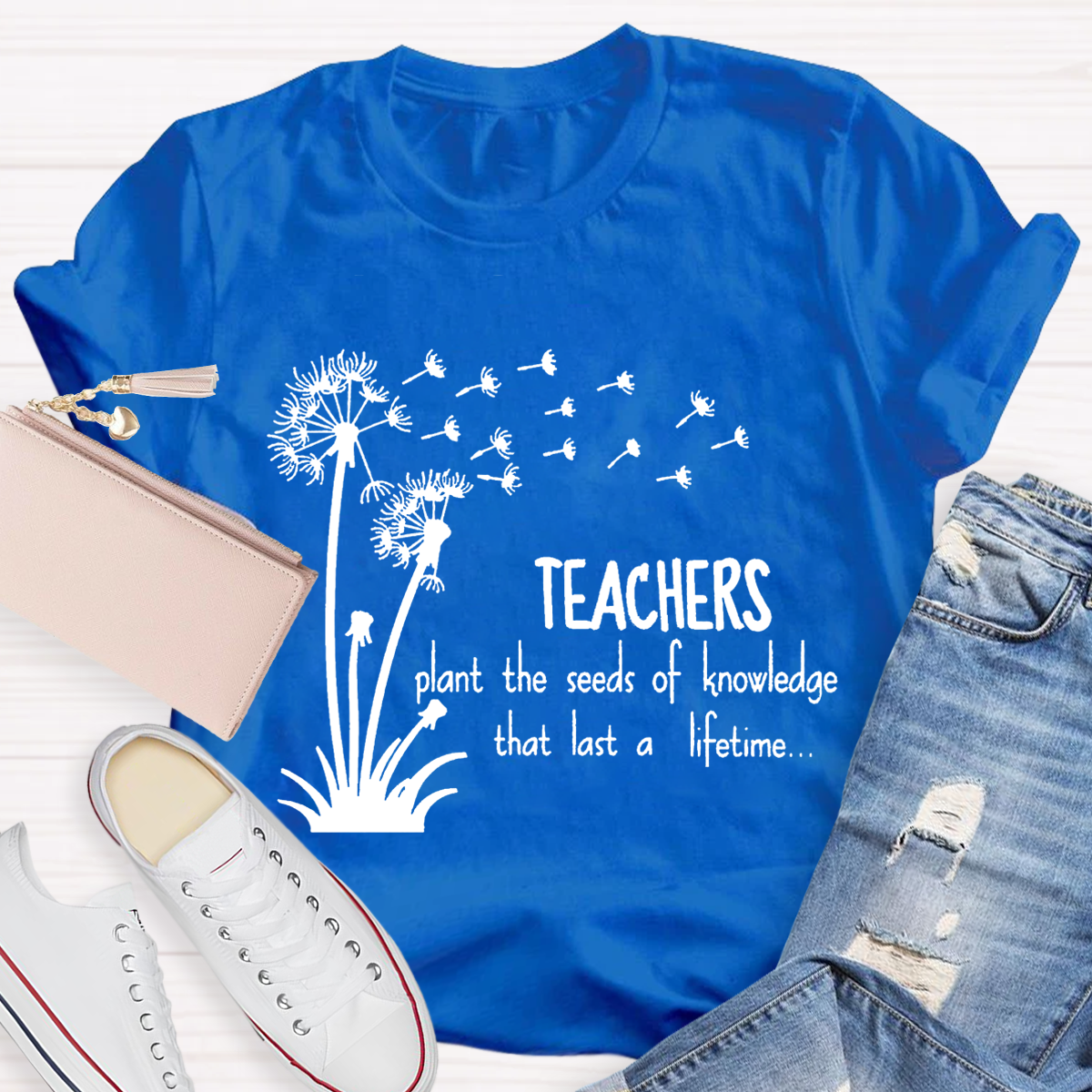 Teachers Plant the Seeds of Knowledge that Last a Lifetime T-Shirt