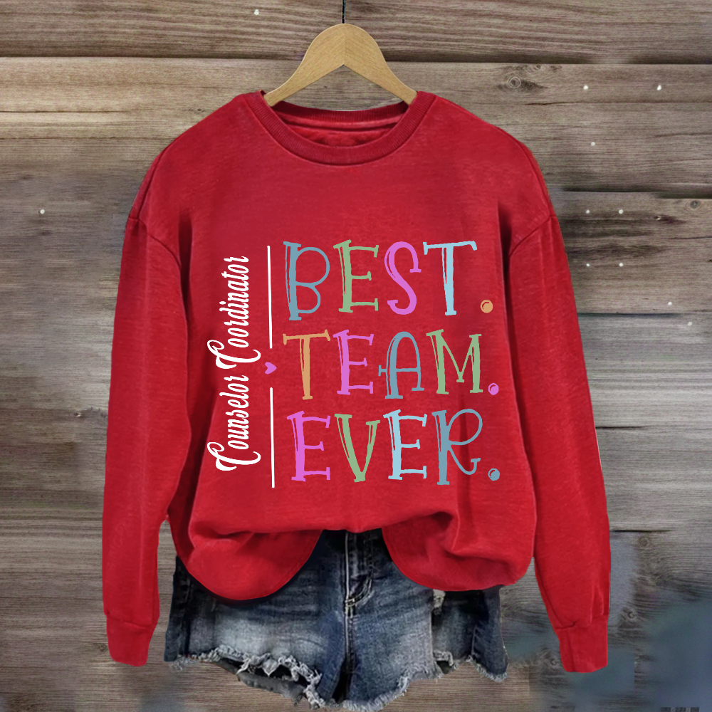 Personalized Best Team Ever Teammate Sweatshirt