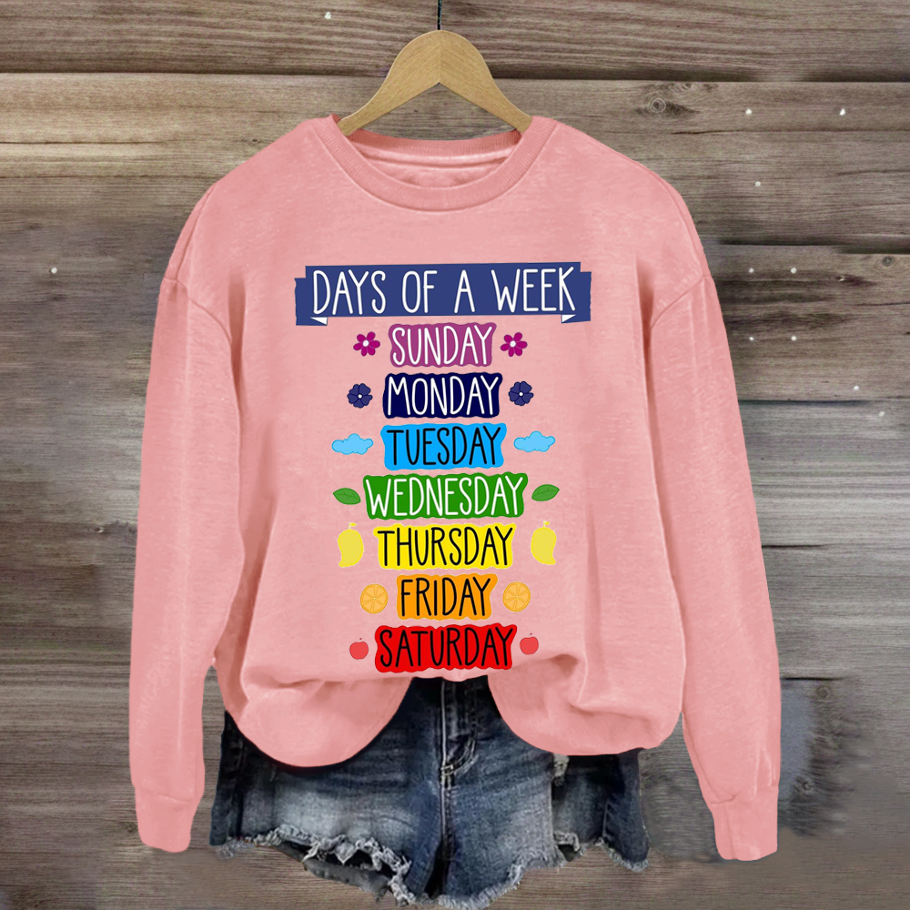 Days Of Week Teacher Sweatshirt