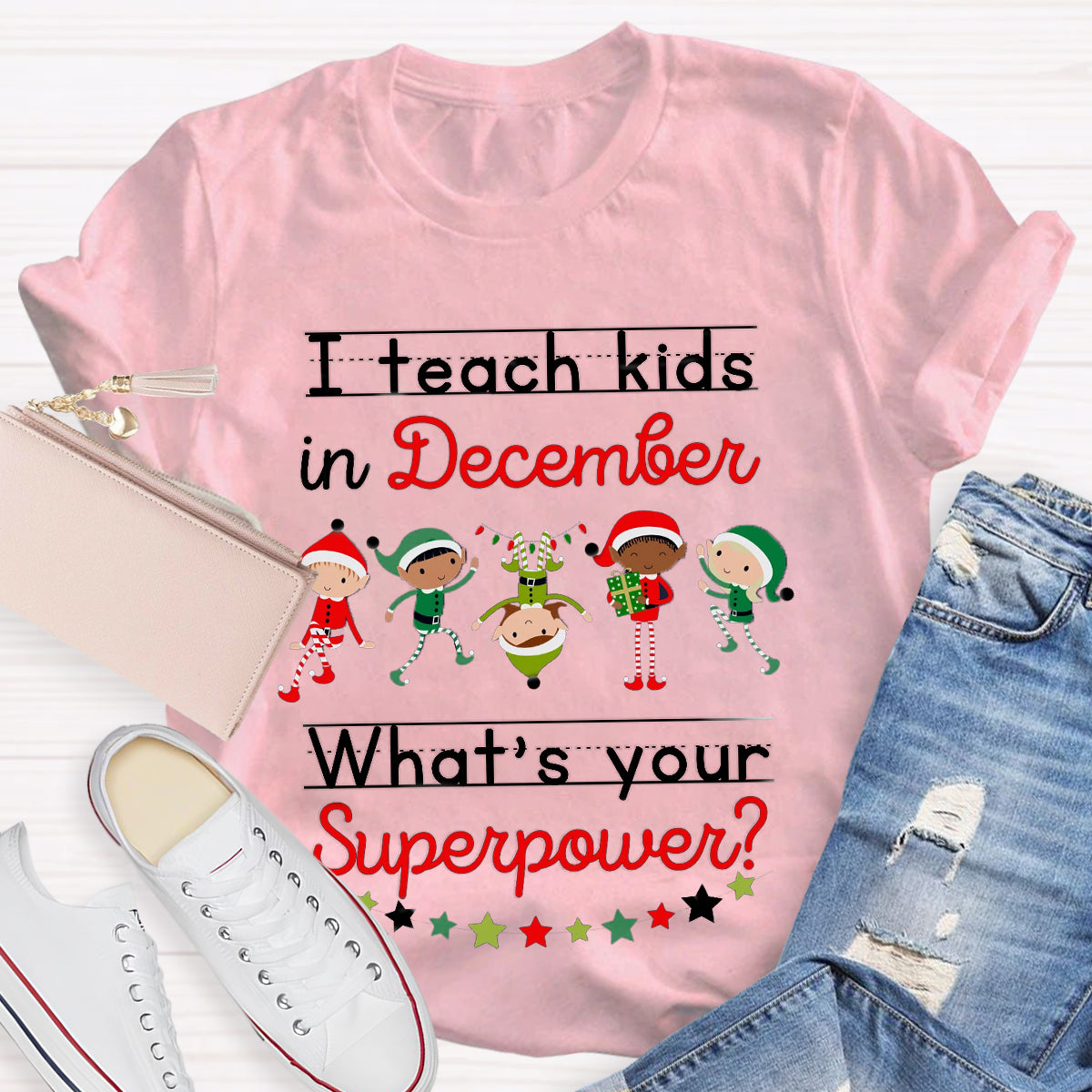 I Teach Kids in December What's Your Superpower Christmas Teacher T-Shirt