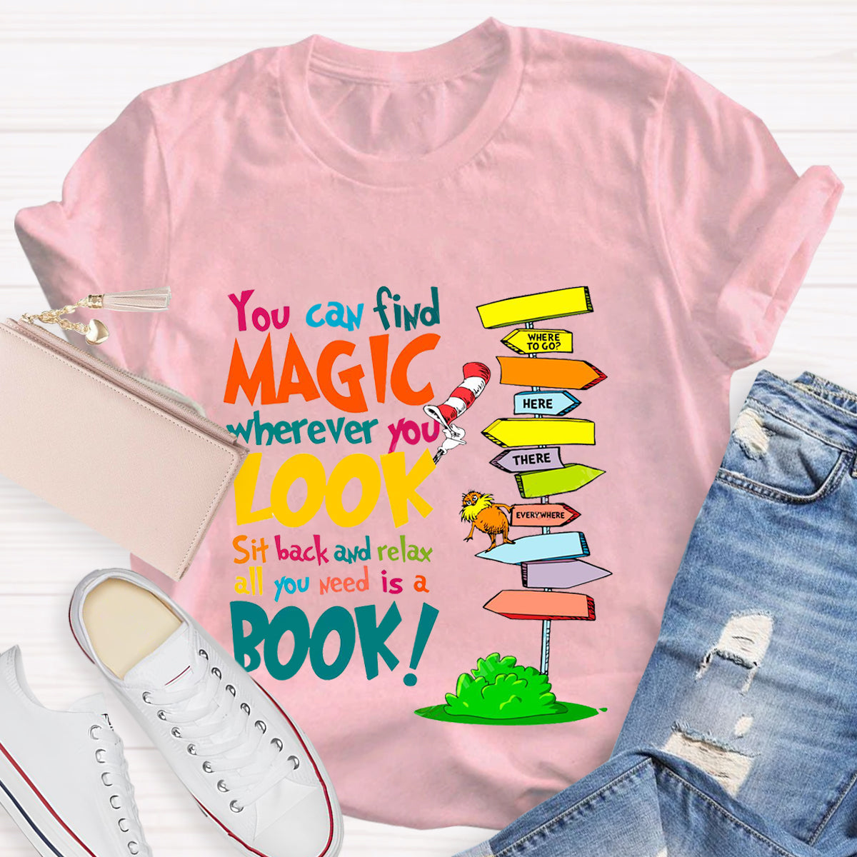 You Can Find Magic Wherever You Look T-Shirt