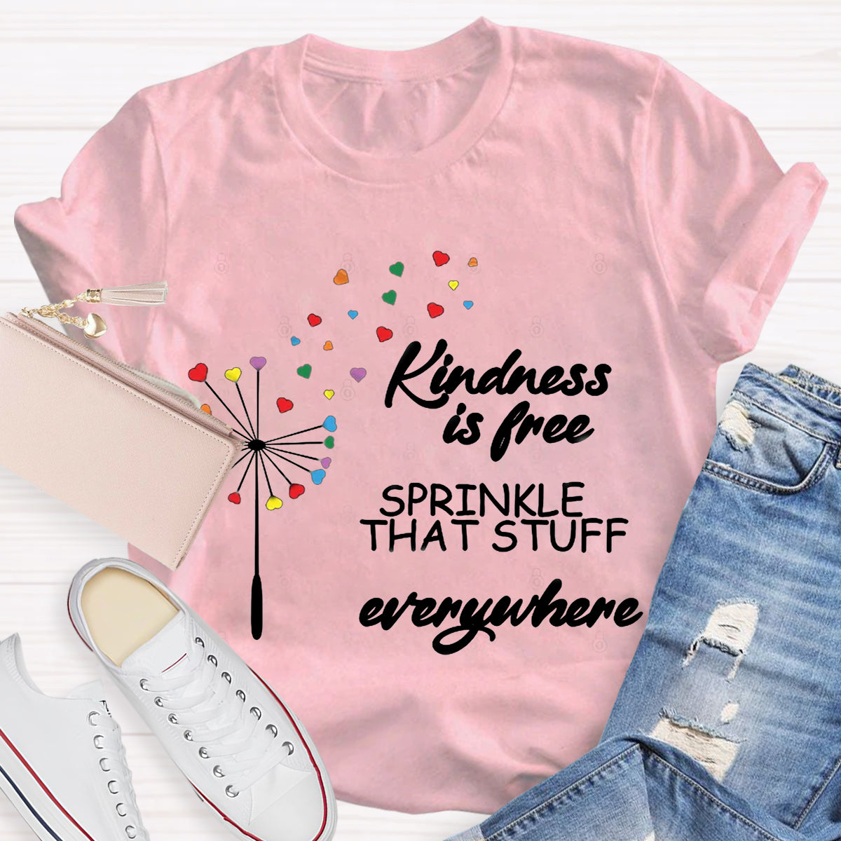 Kindness Is Free Sprinkle That Stuff Everywhere T-Shirt