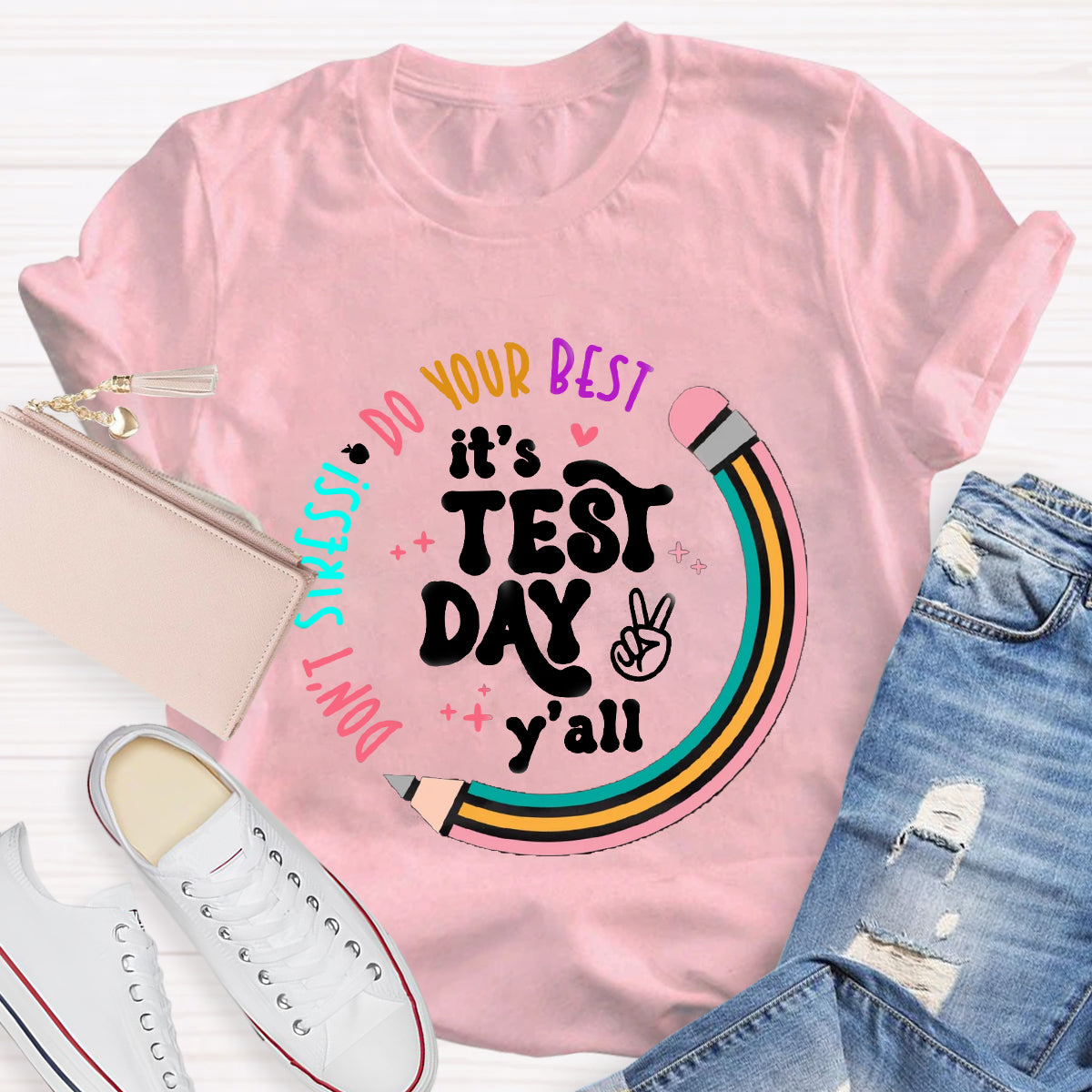 It's Test Day Y'all Teacher T-Shirt