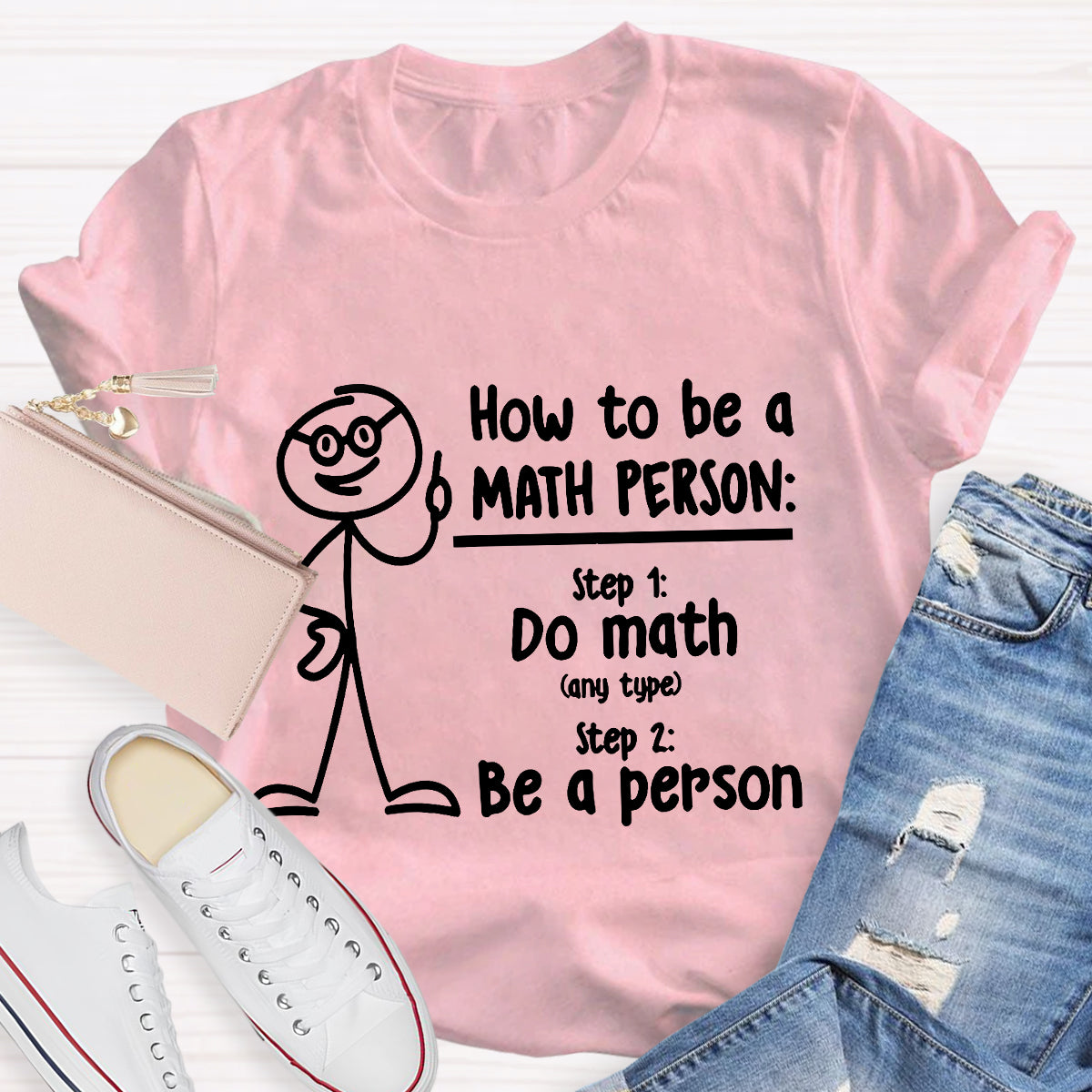 How To Be A Math Person T-Shirt