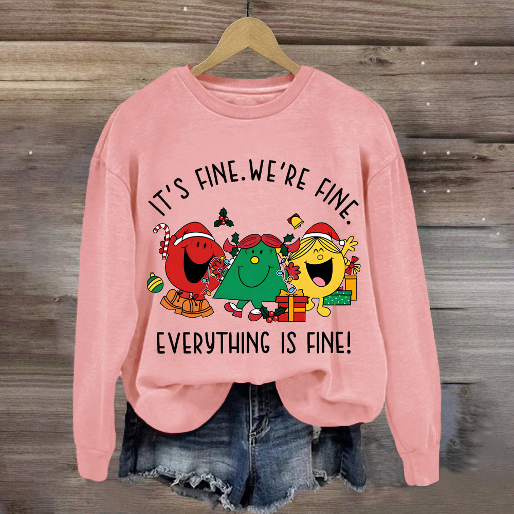 It's Fine We're Fine Everything Is Fine  Christmas Holiday Sweatshirt