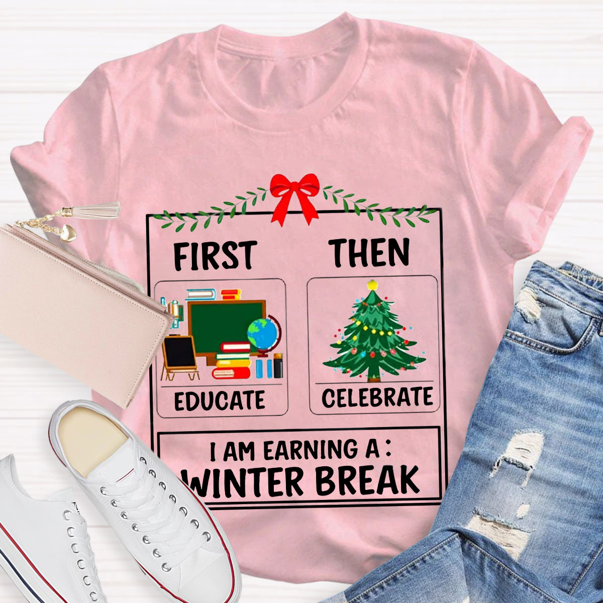 First Educate Then Celebrate Christmas Teacher T-Shirt