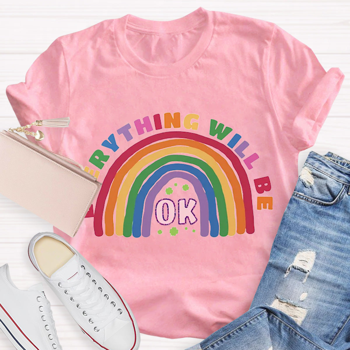 Everything Will Be Ok Rainbow Teacher T-Shirt