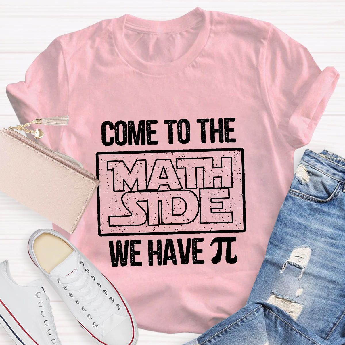 Come To The Math Side We Have Pi Math Teacher T-Shirt