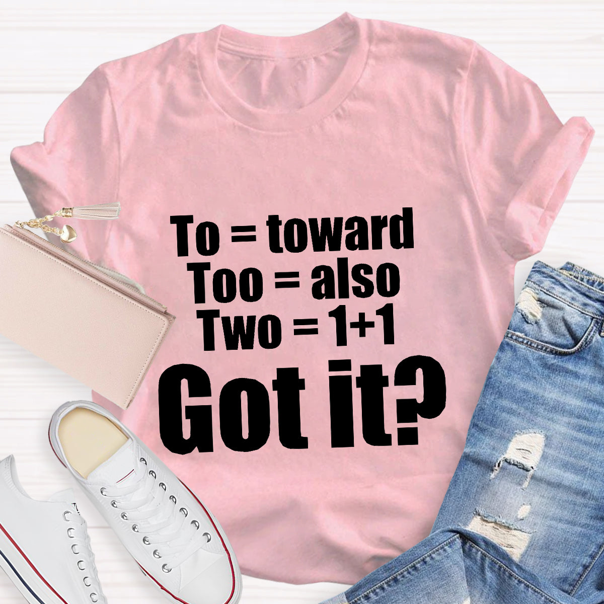 To Too Two Grammar T-Shirt