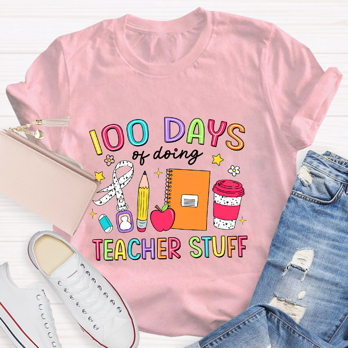 100 Days Of Doing Teacher Stuff T-Shirt