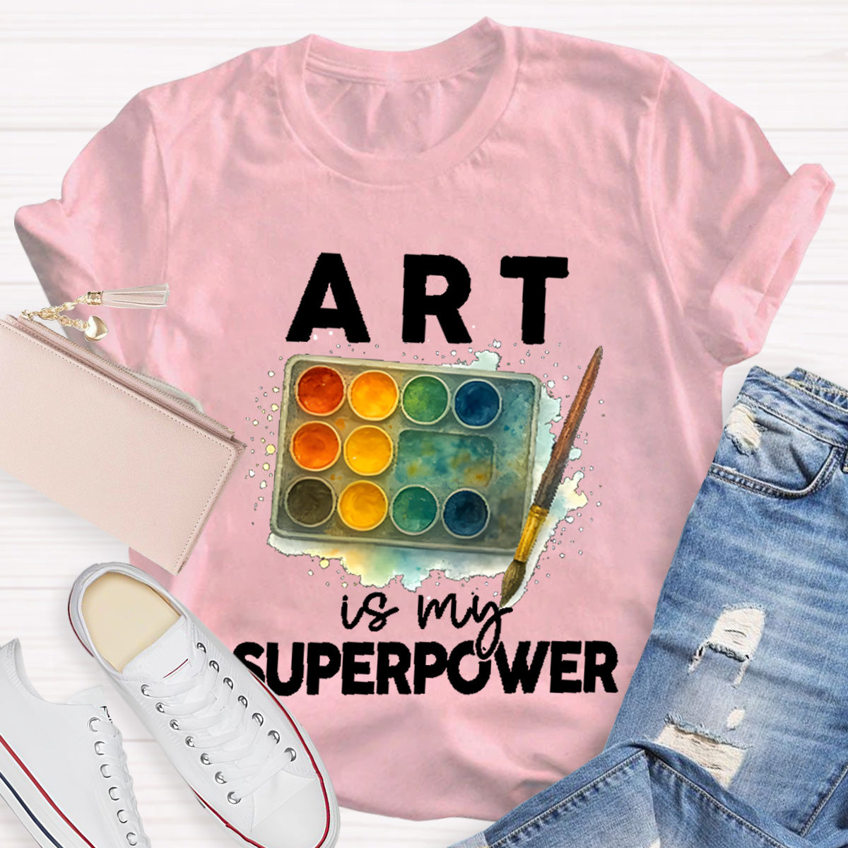 Art Is My Superpower Art Teacher T-Shirt