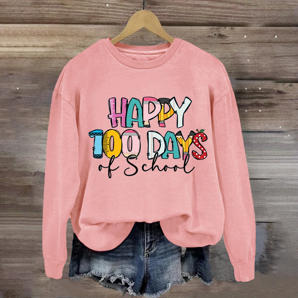 Happy 100 Days Of School Teacher Sweatshirt