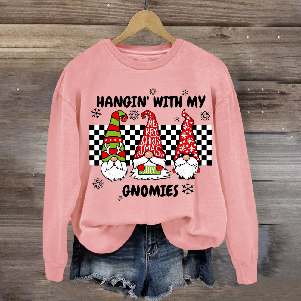 Hang With My Gnomies Teacher Sweatshirt