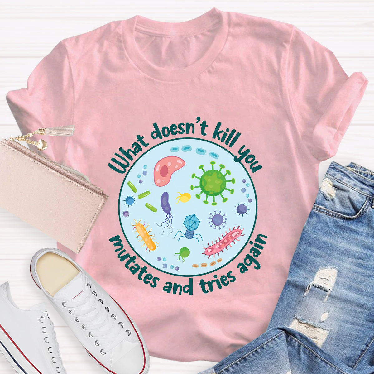 Cute Icon What Doesn't Kill You Mutates and Tries Again T-Shirt