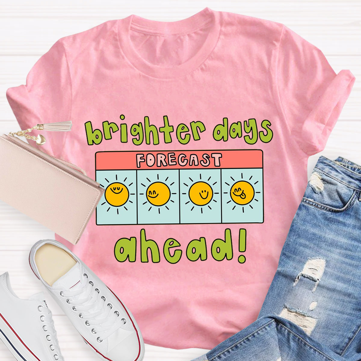 Brighter Days Ahead Teacher T-Shirt