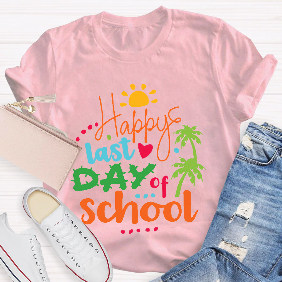 Happy Last Day Of School Teacher Shirt