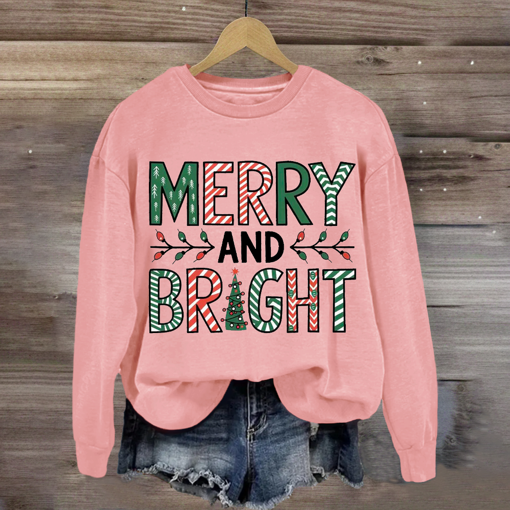 Merry And Bright Sweatshirt