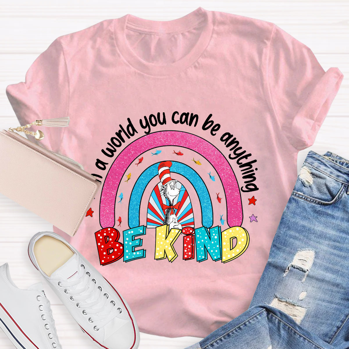 In A World Where You Can Be Anything Be Kind T-Shirt