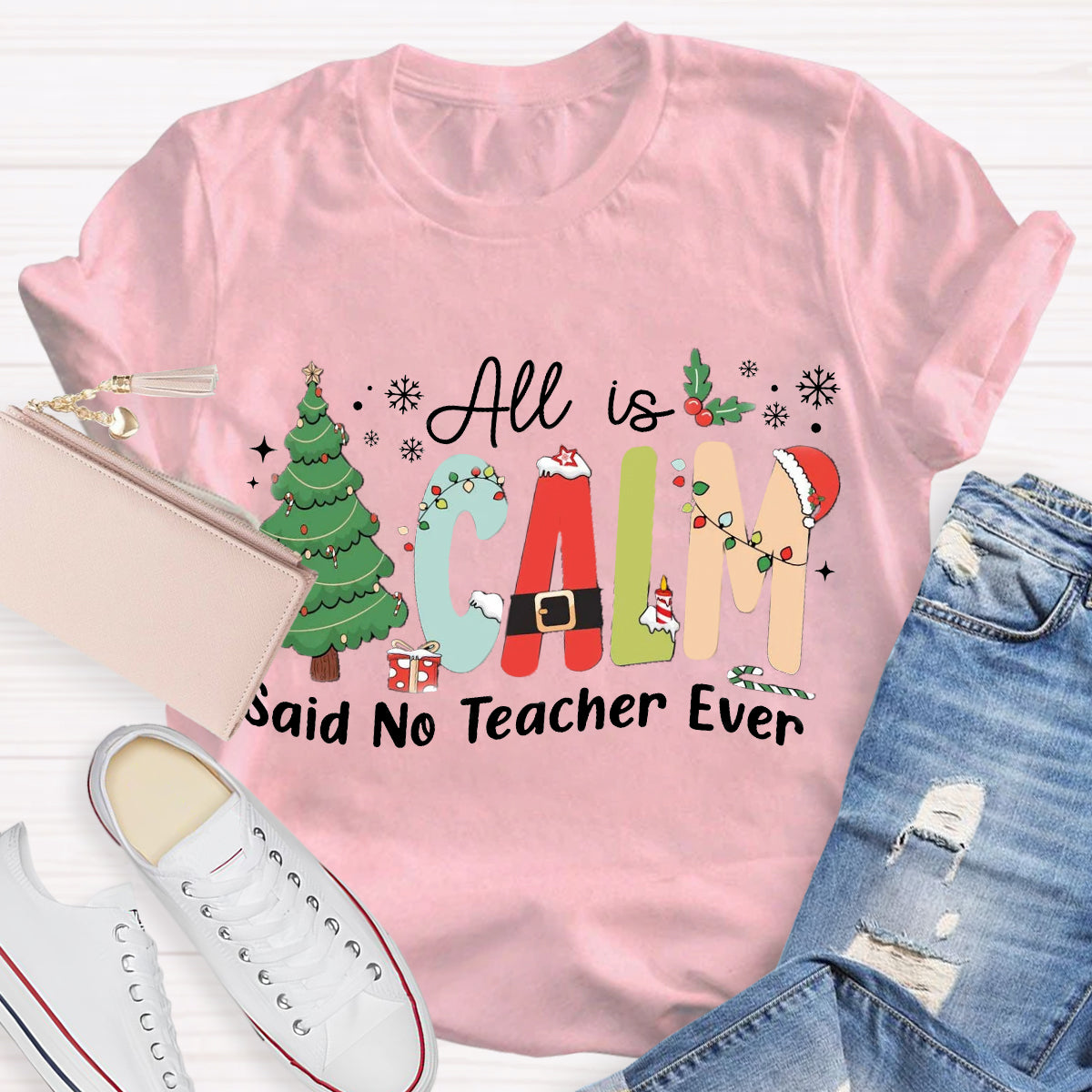 All Is Calm Said No Teacher Ever Teacher Christmas Tree T-Shirt