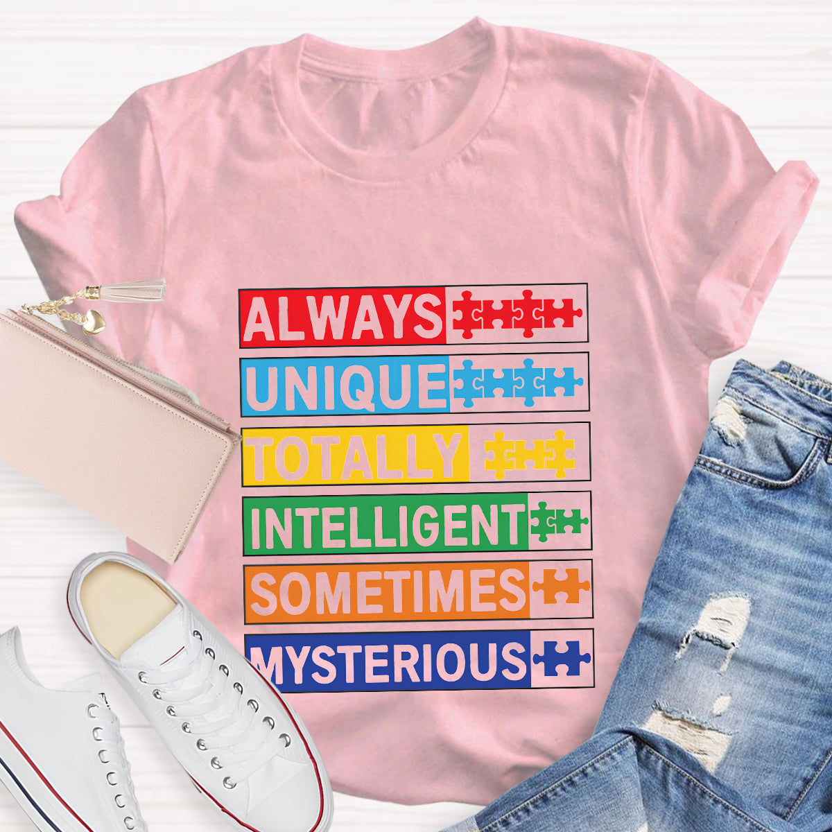 Always Unique Totally Intelligent Sometimes Mysterious T-Shirt