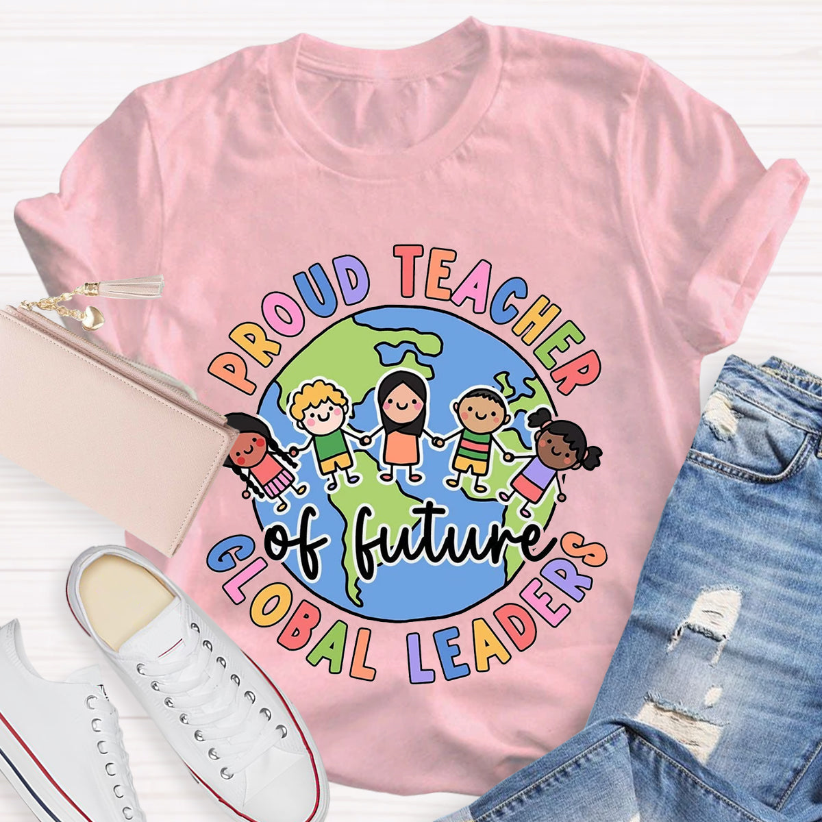 Proud Teacher Of Global Leaders Teacher T-Shirt