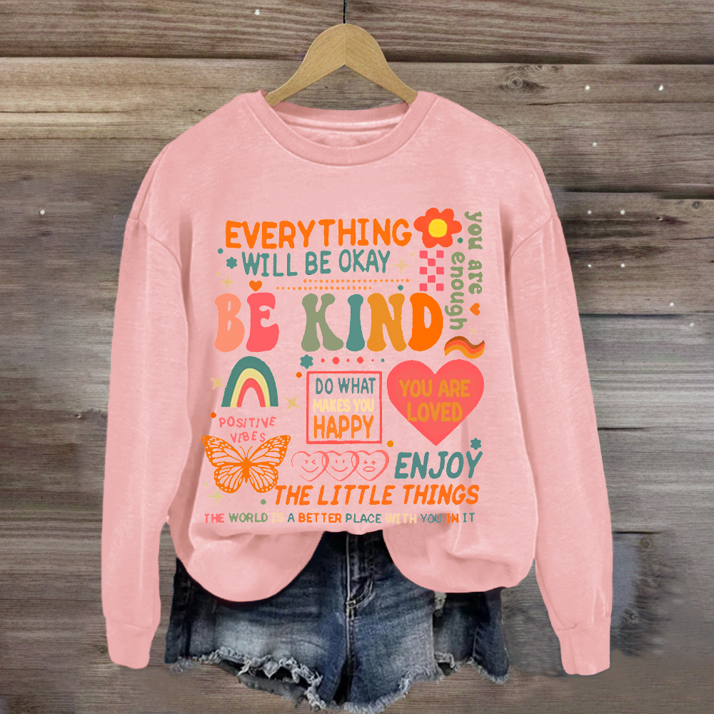 Everything Will Be Ok Teacher Sweatshirt