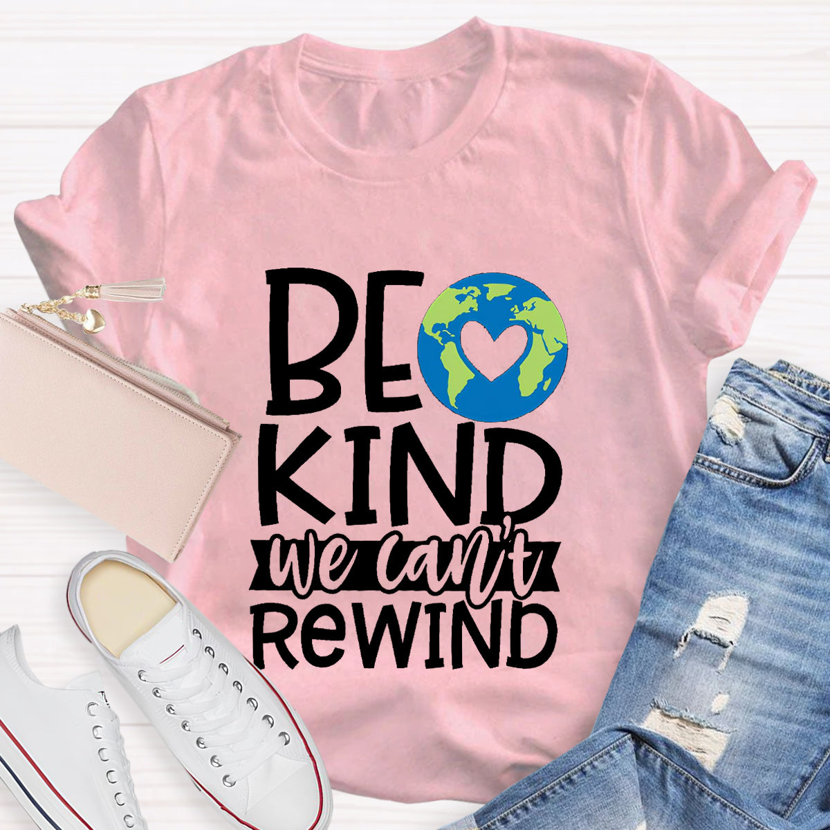 Be Kind, We Can't Rewind Take Care Of The Earth T-Shirt