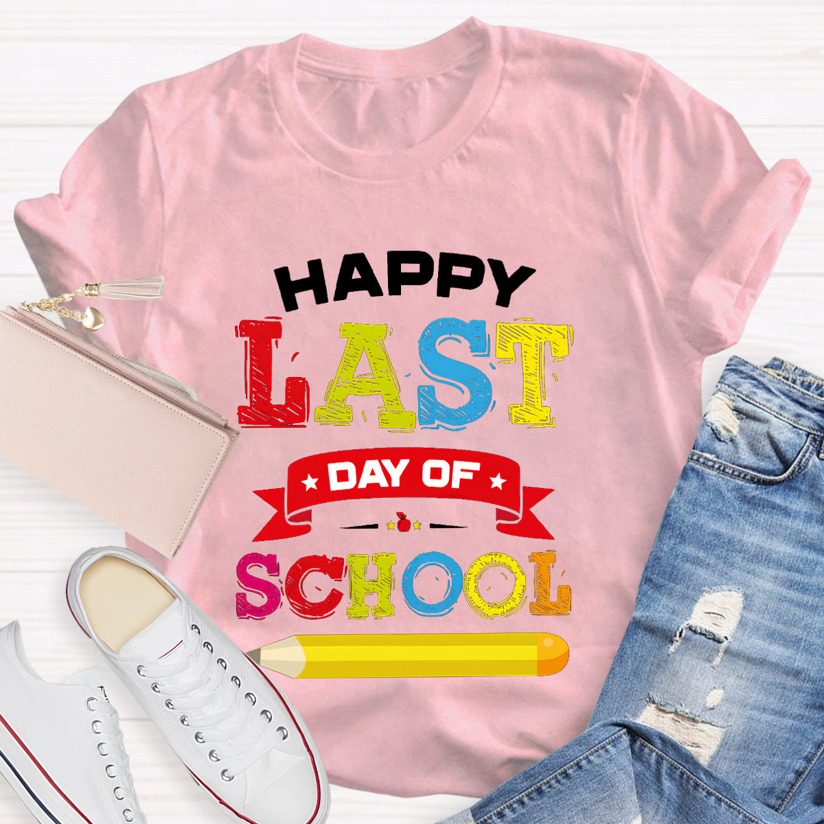 Happy Last Day Of School Pencil  T-Shirt