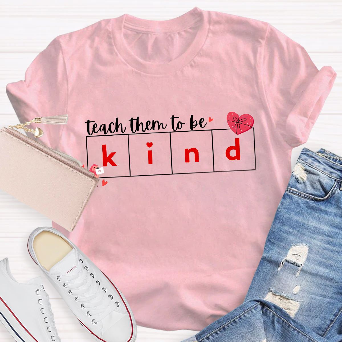 Teach Them To Be Kind T-Shirt