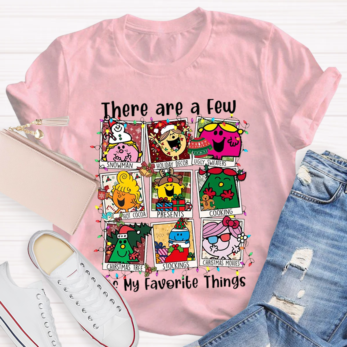 There Are A Few Of My Favorite Things Christmas Teacher T-Shirt