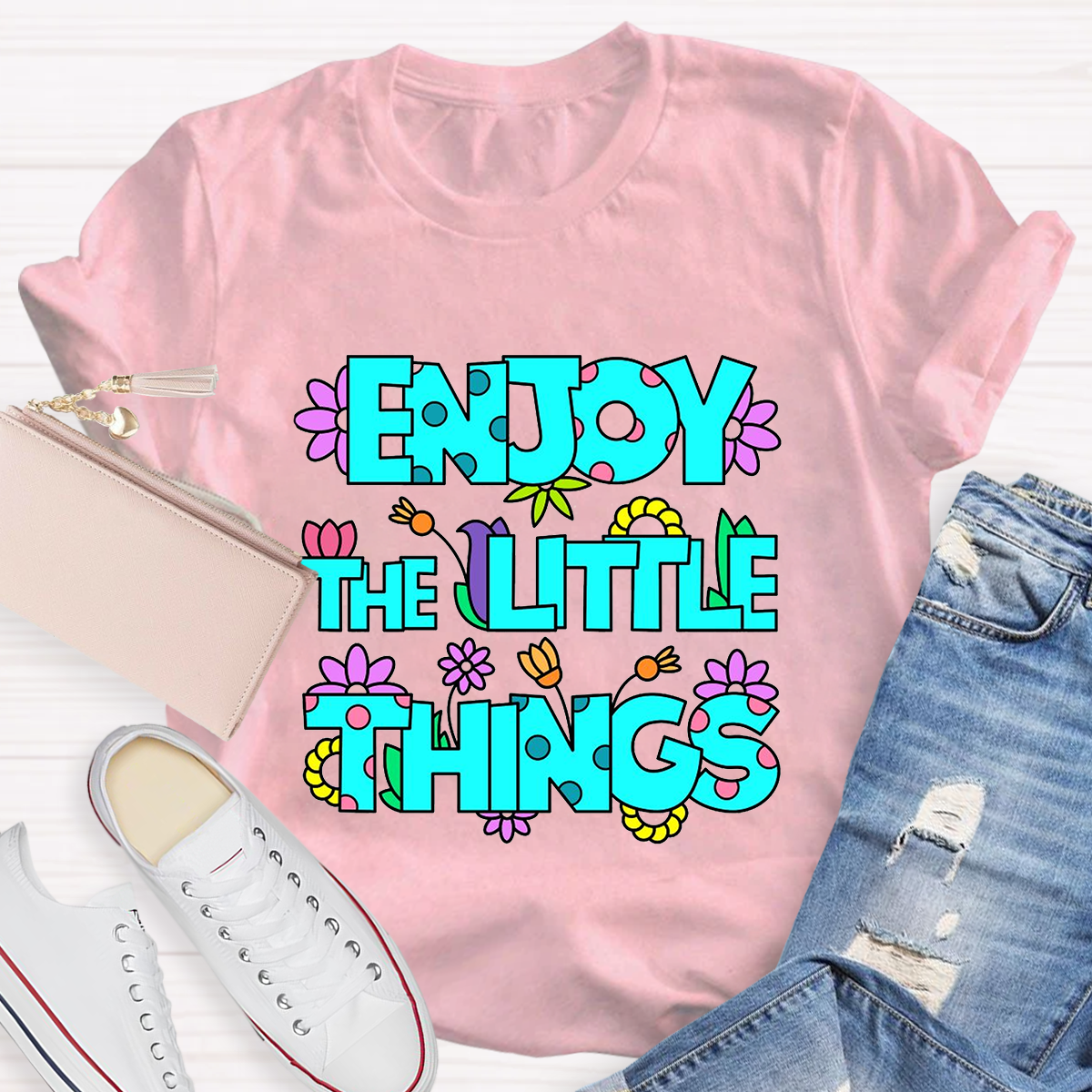 Enjoy The Little Things Cute Letters T-Shirt