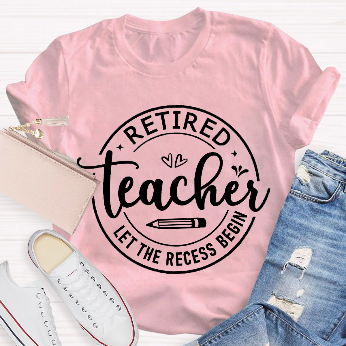 Retired Teacher Let The Recess Begin T-Shirt