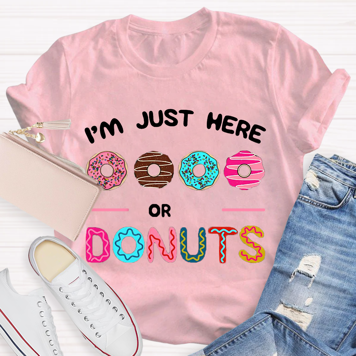 I'm Just Here for the Donuts T-Shirt