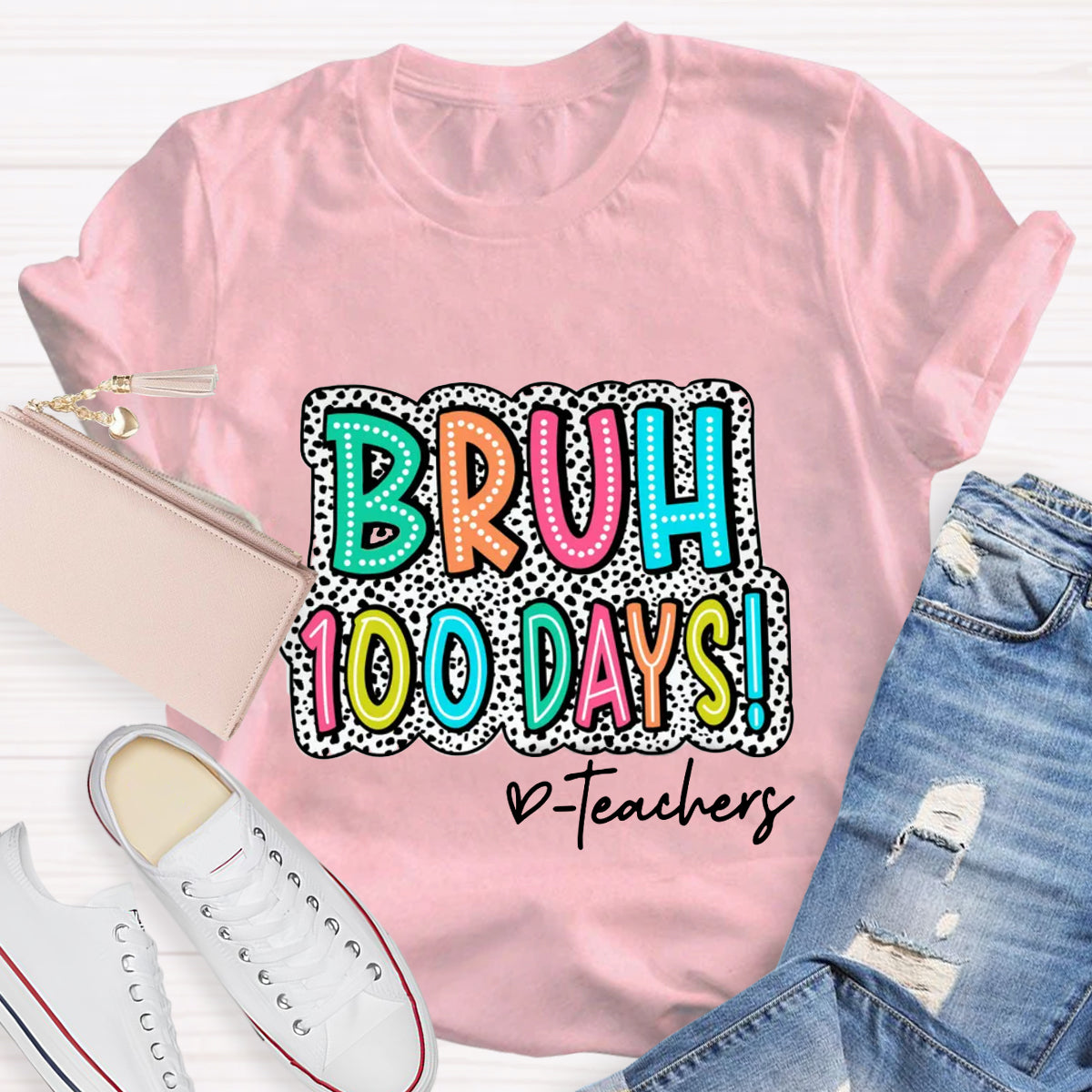 Personalized Text Bruh 100 Days Teachers T-Shirt