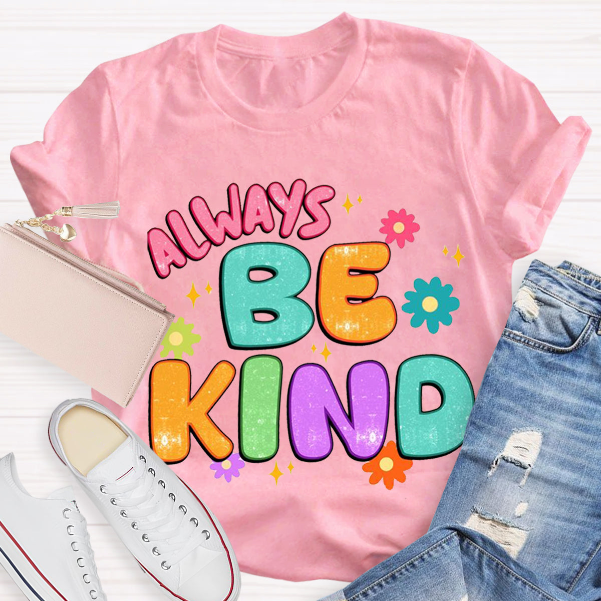 Always Be Kind Teacher T-Shirt