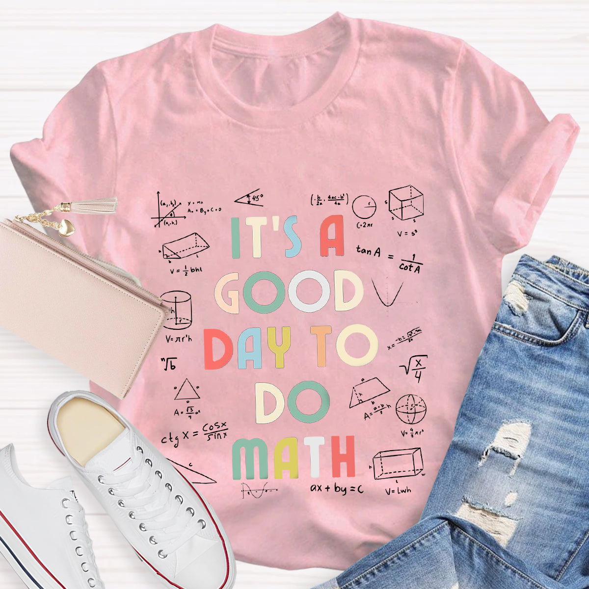 It's A Good Day To Do Math Teacher T-Shirt