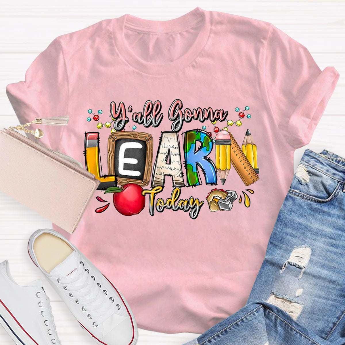 Y'all Gonna Learn Today Teacher T-Shirt