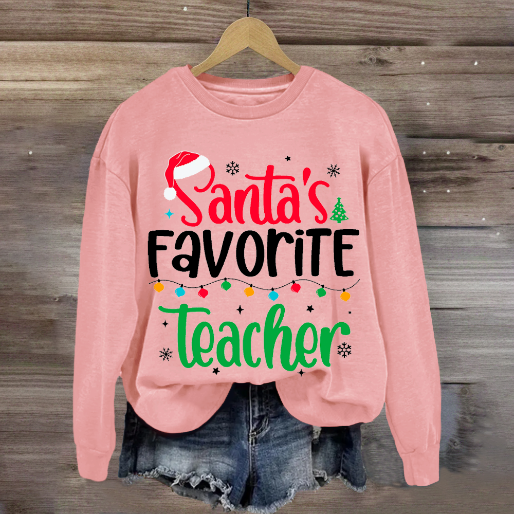 Santa's Favorite Teacher Sweatshirt