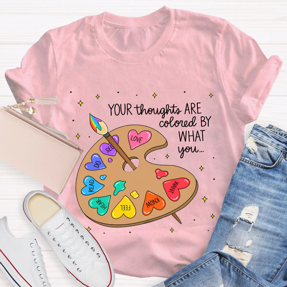 Your Thoughts Are Colored By What You Love What You Read Teacher T-Shirt