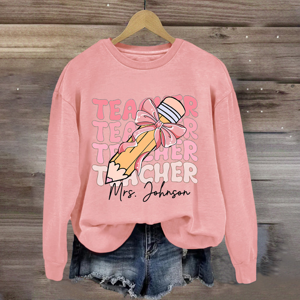 Personalized Name Pink Pencil Teacher Mrs Johnson Sweatshirt